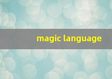 magic language